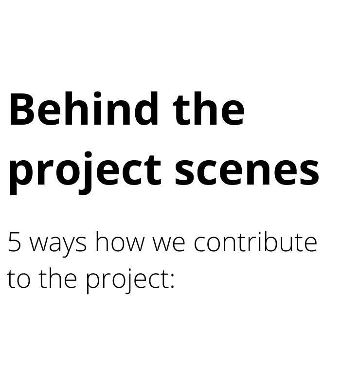 Behind the project scenes